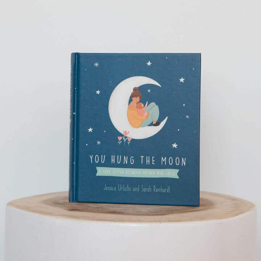 You Hung The Moon | A Love Letter Between Mother and Child